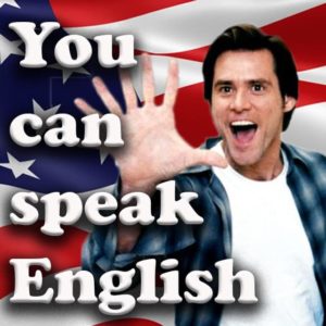 You can speak English