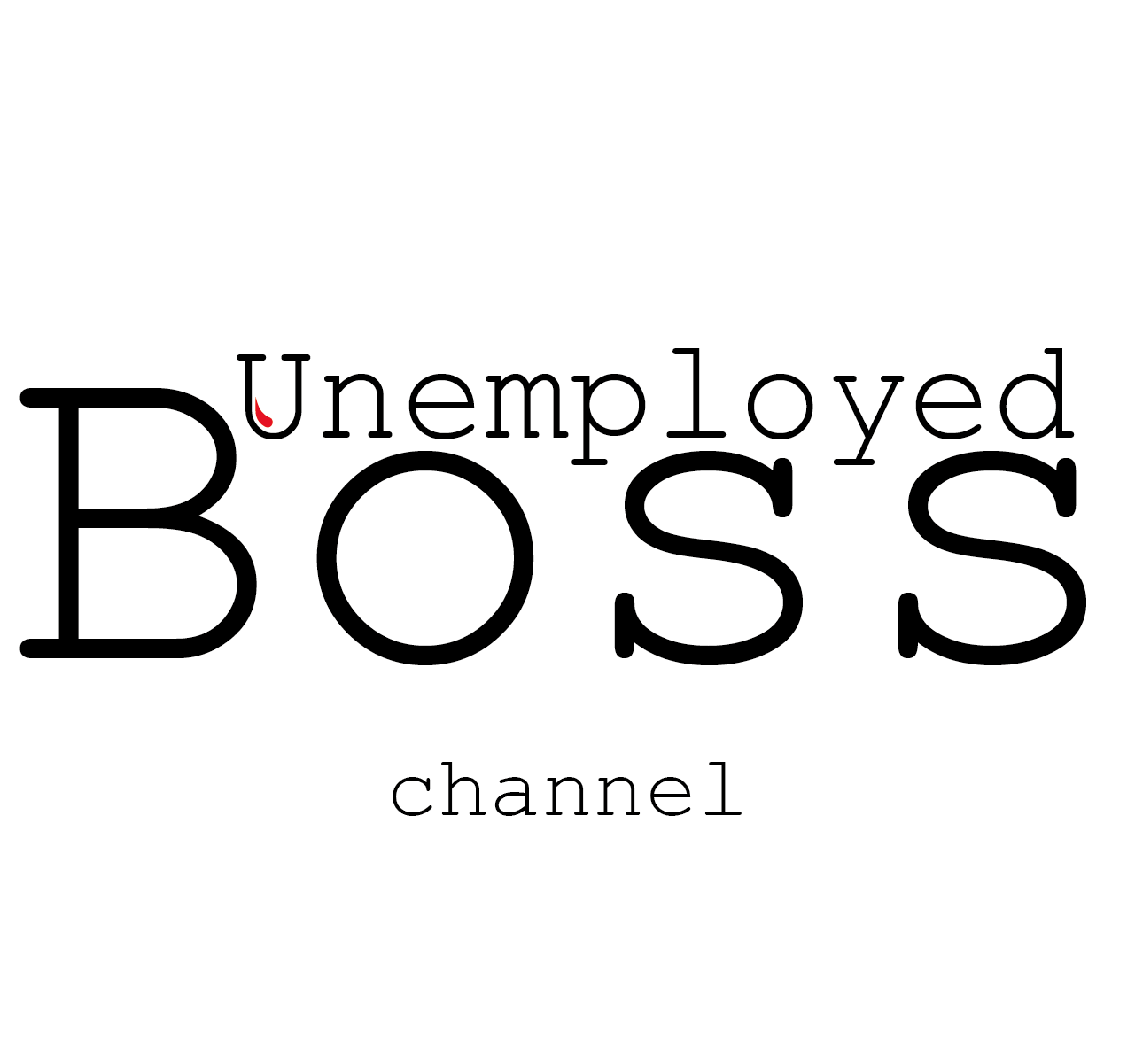 Unemployed Boss